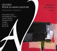 WYCOFANY  Oeuvres pour la main gauche vol. 3 - Wagner/Liszt, Meyerbeer/Liszt, Fauré, ...